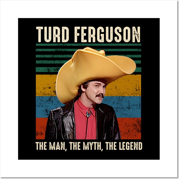 Turd Ferguson The Man The Myth The Legend Vintage Wall Art by Ac Vai